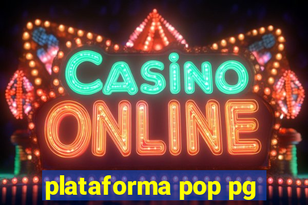 plataforma pop pg